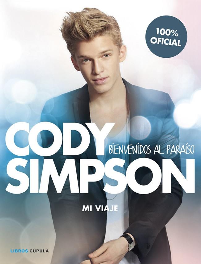 CODY SIMPSON. BIENVENIDOS AL PARAÍSO | 9788448018566 | SIMPSON, CODY | Galatea Llibres | Llibreria online de Reus, Tarragona | Comprar llibres en català i castellà online