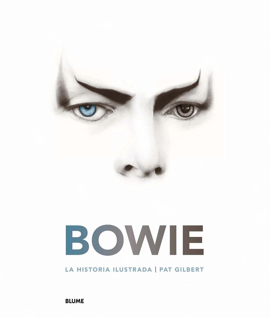 BOWIE. LA HISTORIA ILUSTRADA | 9788417254667 | GILBERT, PAT | Galatea Llibres | Llibreria online de Reus, Tarragona | Comprar llibres en català i castellà online