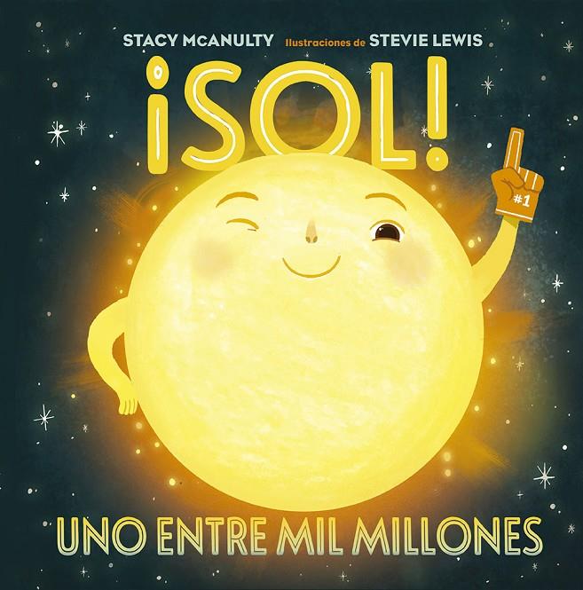 SOL! | 9788491455844 | MCANULTY, STACY | Galatea Llibres | Llibreria online de Reus, Tarragona | Comprar llibres en català i castellà online