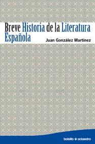 BREVE HISTORIA DE LA LITERATURA ESPAÑOLA | 9788480639682 | GONZALEZ, JUAN | Galatea Llibres | Librería online de Reus, Tarragona | Comprar libros en catalán y castellano online