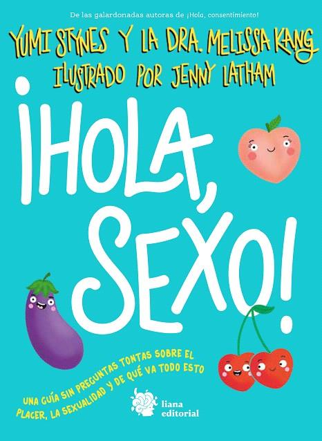 HOLA, SEXO! | 9788412680881 | STYNES, YUMI/KANG, MELISSA | Galatea Llibres | Llibreria online de Reus, Tarragona | Comprar llibres en català i castellà online