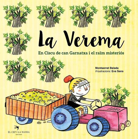 LA VEREMA. EN CISCU DE CAN GARNATXA I EL RAÏM MISTERIÓS | 9788492745715 | BALADA HERRERA, MONTSERRAT | Galatea Llibres | Librería online de Reus, Tarragona | Comprar libros en catalán y castellano online