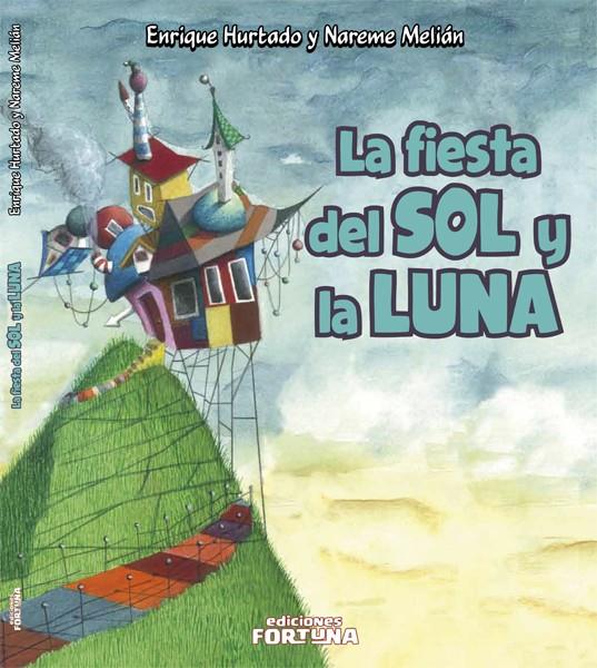 FIESTA DEL SOL Y LA LUNA | 9788493863456 | HURTADO LÓPEZ, ENRIQUE | Galatea Llibres | Llibreria online de Reus, Tarragona | Comprar llibres en català i castellà online