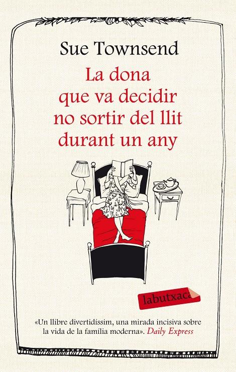 LA DONA QUE VA DECIDIR NO SORTIR DEL LLIT DURANT UN ANY | 9788499308227 | TOWNSEND, SUE | Galatea Llibres | Llibreria online de Reus, Tarragona | Comprar llibres en català i castellà online