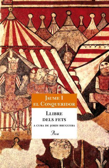 LLIBRE DELS FETS | 9788484371434 | JAUME I EL CONQUERIDOR | Galatea Llibres | Librería online de Reus, Tarragona | Comprar libros en catalán y castellano online