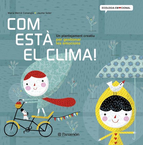 COM ESTÀ EL CLIMA! | 9788434240377 | CONANGLE, MARIA MERCÈ/SOLER,JAUME | Galatea Llibres | Librería online de Reus, Tarragona | Comprar libros en catalán y castellano online