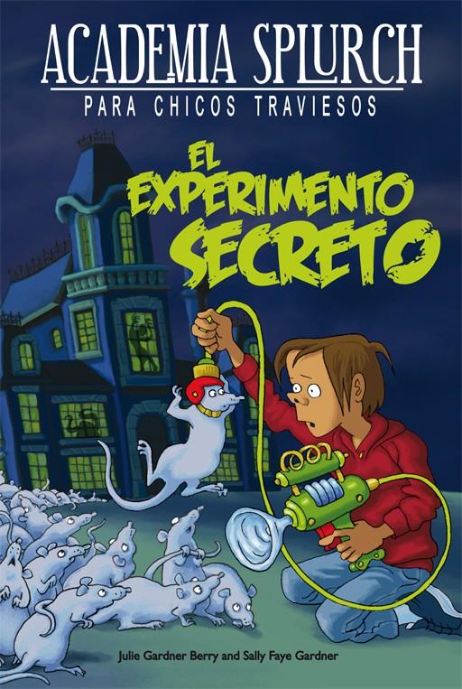 EL EXPERIMENTO SECRETO | 9788415709176 | GARDNER BERRY, JULIE/FAYE GARDNER, SALLY | Galatea Llibres | Llibreria online de Reus, Tarragona | Comprar llibres en català i castellà online