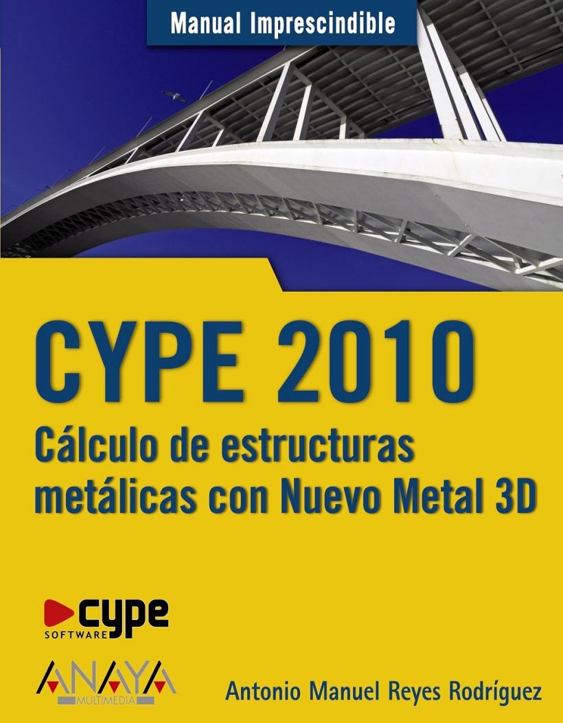 CYPE 2010 | 9788441526570 | REYES RODRÍGUEZ, ANTONIO MANUEL | Galatea Llibres | Llibreria online de Reus, Tarragona | Comprar llibres en català i castellà online