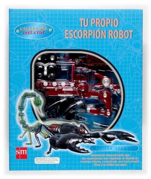 TU PROPIO ESCORPION ROBOT | 9788434838079 | STEWART, MELISSA | Galatea Llibres | Llibreria online de Reus, Tarragona | Comprar llibres en català i castellà online