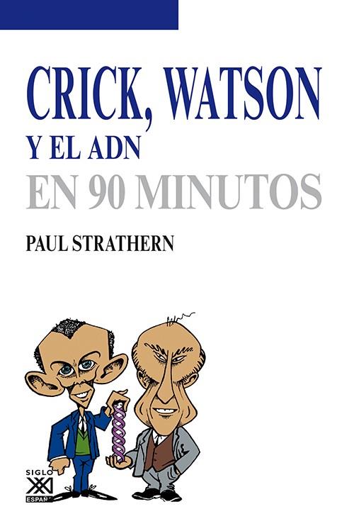 CRICK, WATSON Y EL ADN EN 90 MINUTOS | 9788432316753 | STRATHERN, PAUL | Galatea Llibres | Llibreria online de Reus, Tarragona | Comprar llibres en català i castellà online