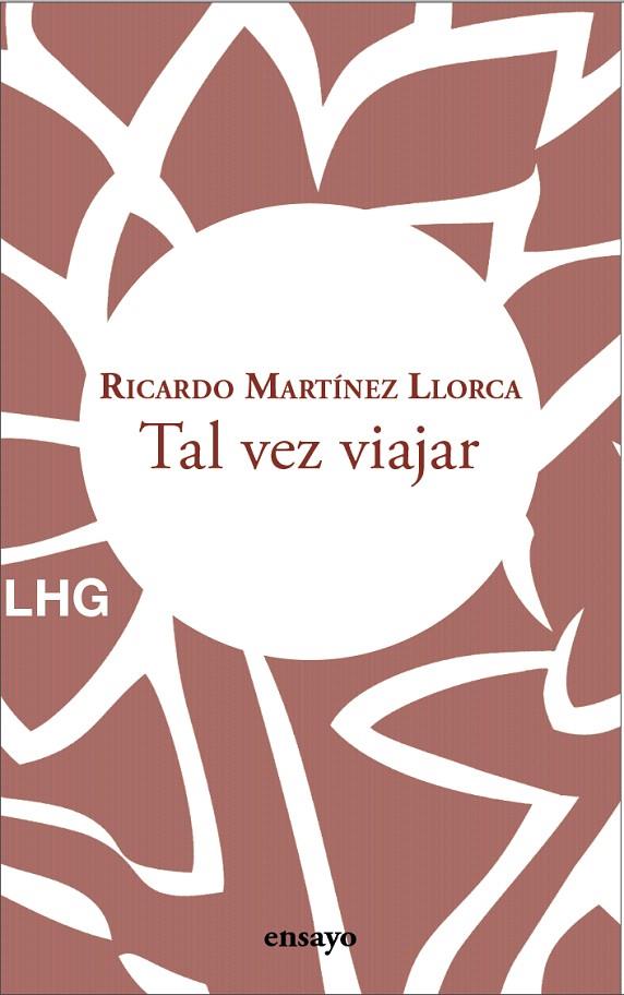 TAL VEZ VIAJAR | 9788418657665 | MARTÍNEZ LLORCA, RICARDO | Galatea Llibres | Llibreria online de Reus, Tarragona | Comprar llibres en català i castellà online