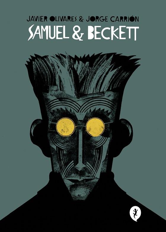 SAMUEL & BECKETT | 9788418621017 | OLIVARES, JAVIER/CARRIÓN, JORGE | Galatea Llibres | Llibreria online de Reus, Tarragona | Comprar llibres en català i castellà online