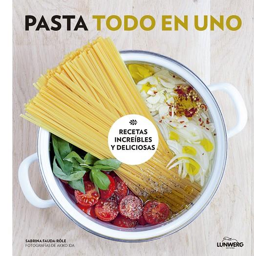 PASTA TODO EN UNO | 9788416489749 | FAUDA-RÔLE, SABRINA / AKIKO IDA | Galatea Llibres | Llibreria online de Reus, Tarragona | Comprar llibres en català i castellà online