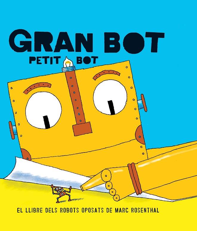 GRAN BOT, PETIT BOT | 9788494650703 | ROSENTHAL, MARC | Galatea Llibres | Llibreria online de Reus, Tarragona | Comprar llibres en català i castellà online