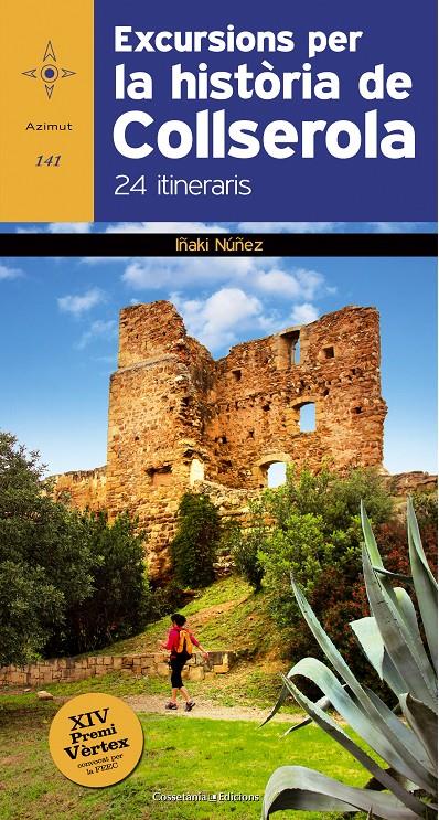 EXCURSIONS PER LA HISTÒRIA DE COLLSEROLA | 9788490342848 | NUÑEZ, IÑAKI | Galatea Llibres | Llibreria online de Reus, Tarragona | Comprar llibres en català i castellà online