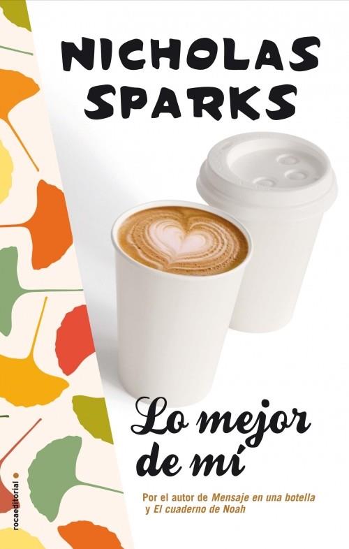 LO MEJOR DE MÍ | 9788499185187 | SPARKS, NICHOLAS | Galatea Llibres | Llibreria online de Reus, Tarragona | Comprar llibres en català i castellà online