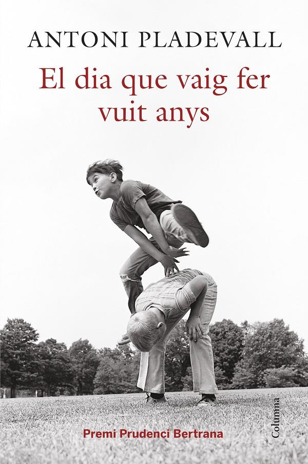 EL DIA QUE VAIG FER VUIT ANYS | 9788466419055 | PLADEVALL, ANTONI | Galatea Llibres | Llibreria online de Reus, Tarragona | Comprar llibres en català i castellà online