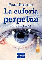 EUFORIA PERPETUA  E-47 | 9788483107393 | BRUCKNER, PASCAL | Galatea Llibres | Llibreria online de Reus, Tarragona | Comprar llibres en català i castellà online