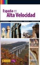 ESPAÑA EN ALTA VELOCIDAD | 9788403508866 | Galatea Llibres | Llibreria online de Reus, Tarragona | Comprar llibres en català i castellà online