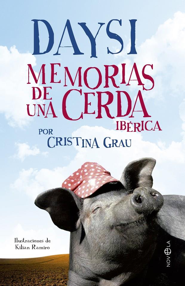 DAYSI MEMORIAS DE UNA CERDA IBERICA | 9788490600528 | GRAU, CRISTINA | Galatea Llibres | Llibreria online de Reus, Tarragona | Comprar llibres en català i castellà online