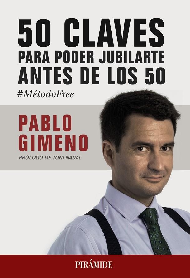 50 CLAVES PARA PODER JUBILARTE ANTES DE LOS 50 | 9788436840117 | GIMENO SÁNCHEZ, PABLO | Galatea Llibres | Librería online de Reus, Tarragona | Comprar libros en catalán y castellano online