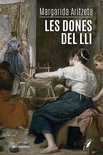 LES DONES DEL LLI | 9788413563336 | ARITZETA ABAD, MARGARIDA | Galatea Llibres | Llibreria online de Reus, Tarragona | Comprar llibres en català i castellà online