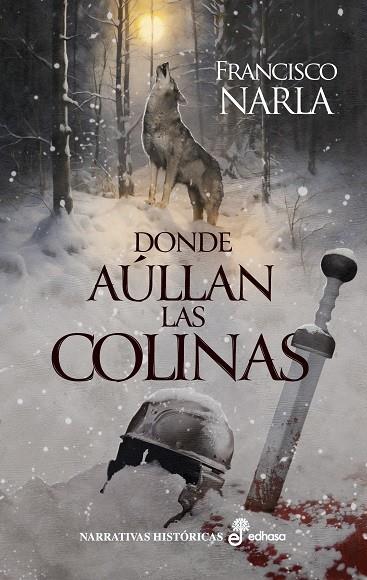 DONDE AÚLLAN LAS COLINAS | 9788435064460 | NARLA, FRANCISCO | Galatea Llibres | Librería online de Reus, Tarragona | Comprar libros en catalán y castellano online