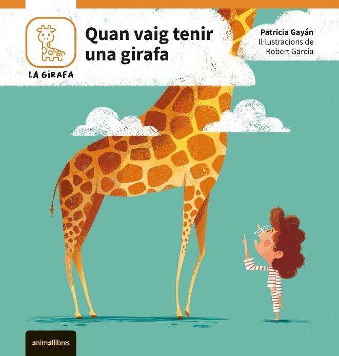 QUAN VAIG TENIR UNA GIRAFA | 9788410302082 | GAYAN, PATRICIA | Galatea Llibres | Llibreria online de Reus, Tarragona | Comprar llibres en català i castellà online