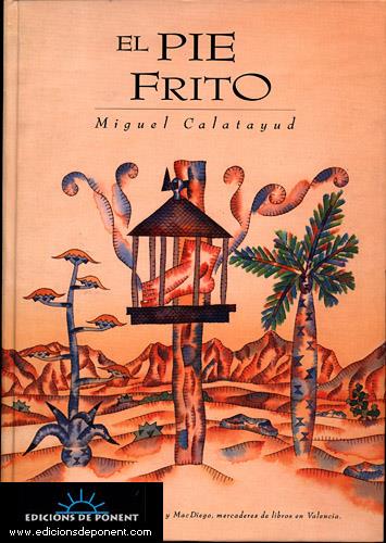 PIE FRITO, EL | 9788489929579 | CALATAYUD, MIGUEL | Galatea Llibres | Llibreria online de Reus, Tarragona | Comprar llibres en català i castellà online