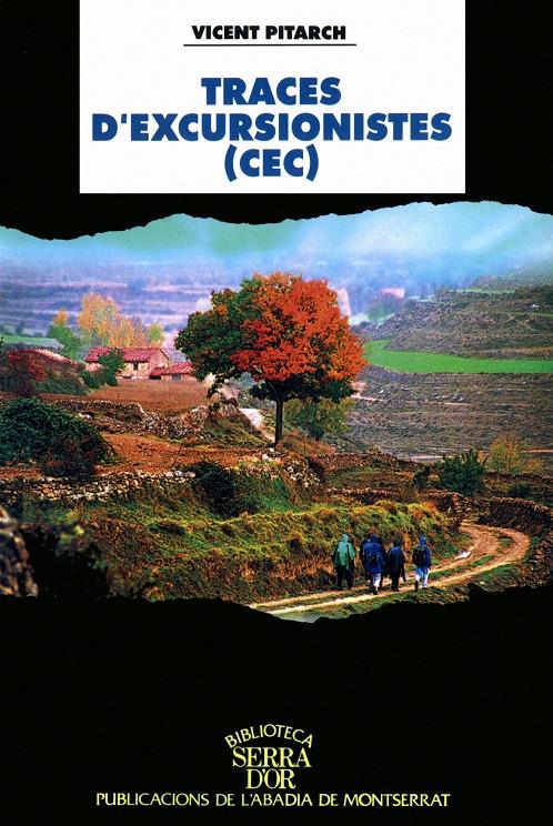 TRACES D'EXCURSIONISTES (CEC) | 9788478269921 | PITARCH, VICENT | Galatea Llibres | Librería online de Reus, Tarragona | Comprar libros en catalán y castellano online