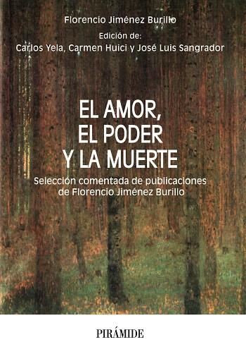 EL AMOR, EL PODER Y LA MUERTE | 9788436848878 | JIMÉNEZ BURILLO, FLORENCIO/YELA GARCÍA, CARLOS/SANGRADOR, JOSÉ LUIS/HUICI, CARMEN | Galatea Llibres | Llibreria online de Reus, Tarragona | Comprar llibres en català i castellà online