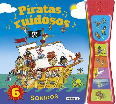 PIRATAS RUIDOSOS | 9788467744088 | SUSAETA, EQUIPO | Galatea Llibres | Librería online de Reus, Tarragona | Comprar libros en catalán y castellano online