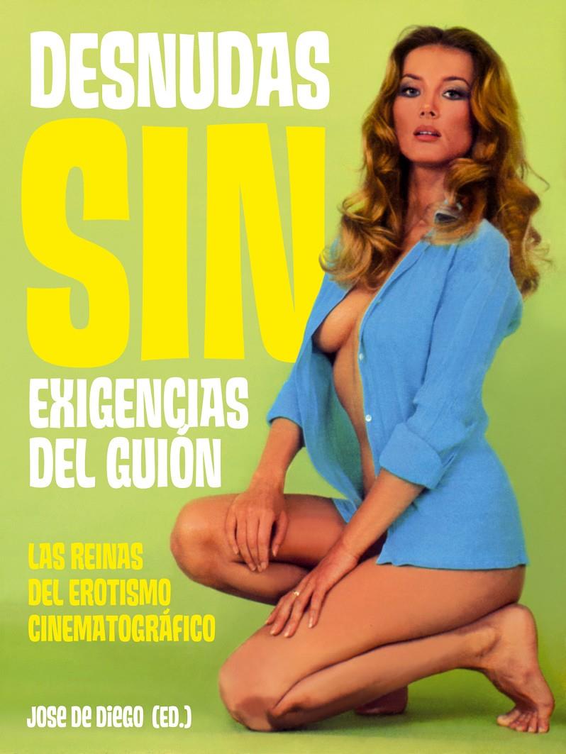 DESNUDAS SIN EXIGENCIAS DEL GUIÓN | 9788493848477 | DE DIEGO WALLACE, JOSÉ | Galatea Llibres | Librería online de Reus, Tarragona | Comprar libros en catalán y castellano online