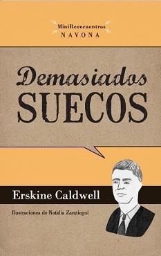 DEMASIADOS SUECOS | 9788492840335 | CALDWELL, ERSKINE | Galatea Llibres | Llibreria online de Reus, Tarragona | Comprar llibres en català i castellà online