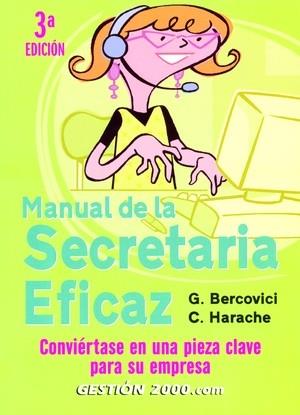 MANUAL DE LA SECRETARIA EFICAZ | 9788496426467 | BERCOVICI, G. | Galatea Llibres | Llibreria online de Reus, Tarragona | Comprar llibres en català i castellà online