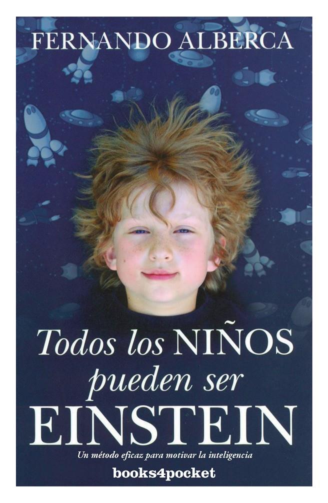 TODOS LOS NIÑOS PUEDEN SER EINSTEIN | 9788415139881 | ALBERCA, FERNANDO | Galatea Llibres | Llibreria online de Reus, Tarragona | Comprar llibres en català i castellà online