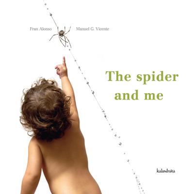 SPIDER AND ME | 9788484645184 | ALONSO, FRAN | Galatea Llibres | Librería online de Reus, Tarragona | Comprar libros en catalán y castellano online