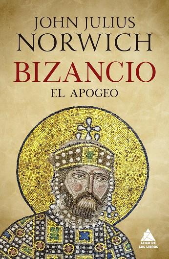 BIZANCIO: EL APOGEO | 9788417743567 | NORWICH, JOHN JULIUS | Galatea Llibres | Llibreria online de Reus, Tarragona | Comprar llibres en català i castellà online