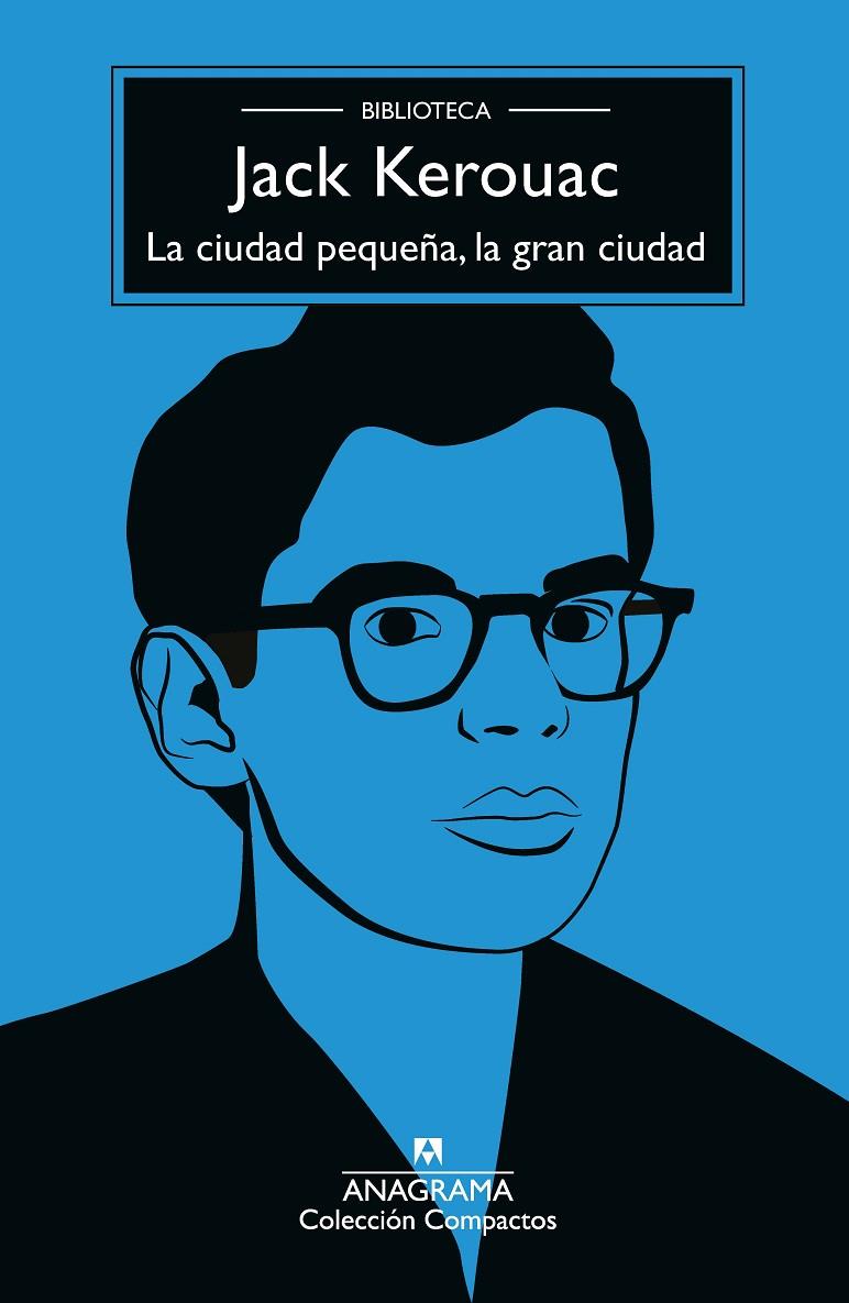 LA CIUDAD PEQUEÑA, LA GRAN CIUDAD | 9788433929136 | KEROUAC, JACK | Galatea Llibres | Llibreria online de Reus, Tarragona | Comprar llibres en català i castellà online