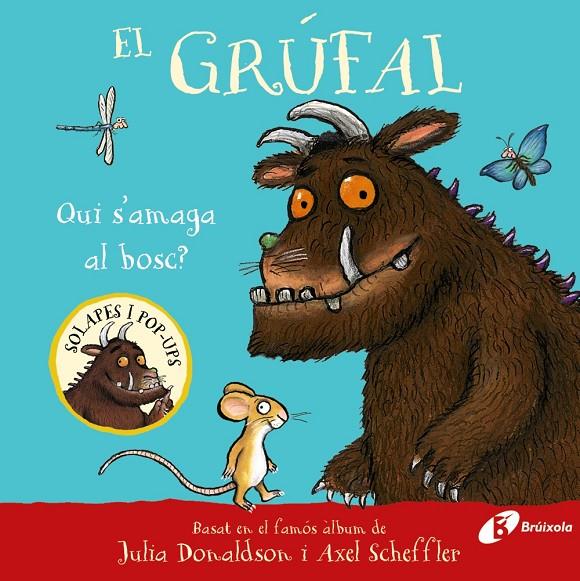 EL GRÚFAL. QUI S'AMAGA AL BOSC? | 9788413494043 | DONALDSON, JULIA | Galatea Llibres | Llibreria online de Reus, Tarragona | Comprar llibres en català i castellà online