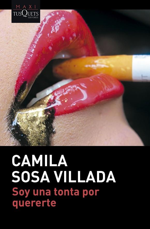 SOY UNA TONTA POR QUERERTE | 9788411075534 | SOSA VILLADA, CAMILA | Galatea Llibres | Llibreria online de Reus, Tarragona | Comprar llibres en català i castellà online