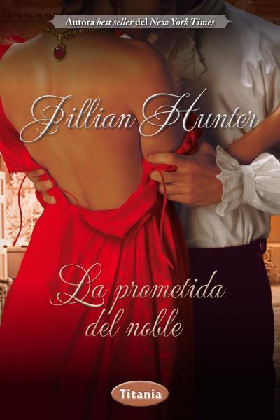 LA PROMETIDA DEL NOBLE | 9788492916603 | HUNTER, JILLIAN | Galatea Llibres | Llibreria online de Reus, Tarragona | Comprar llibres en català i castellà online