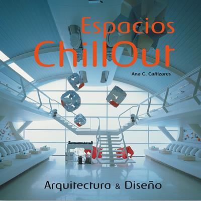 ESPACIOS CHILL OUT | 9788496429000 | CAÑIZARES, ANA G. | Galatea Llibres | Llibreria online de Reus, Tarragona | Comprar llibres en català i castellà online