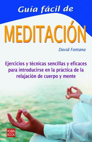 MEDITACION, GUIA FACIL DE LA | 9788479275037 | FONTANA, DAVID | Galatea Llibres | Librería online de Reus, Tarragona | Comprar libros en catalán y castellano online