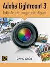 ADOBE LIGHTROOM 3 | 9788493776985 | ORÓS ESCUSOL, DAVID | Galatea Llibres | Llibreria online de Reus, Tarragona | Comprar llibres en català i castellà online