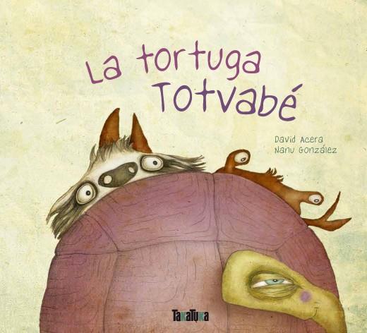 LA TORTUGA TOTVABÉ | 9788416003174 | ACERA, DAVID | Galatea Llibres | Llibreria online de Reus, Tarragona | Comprar llibres en català i castellà online