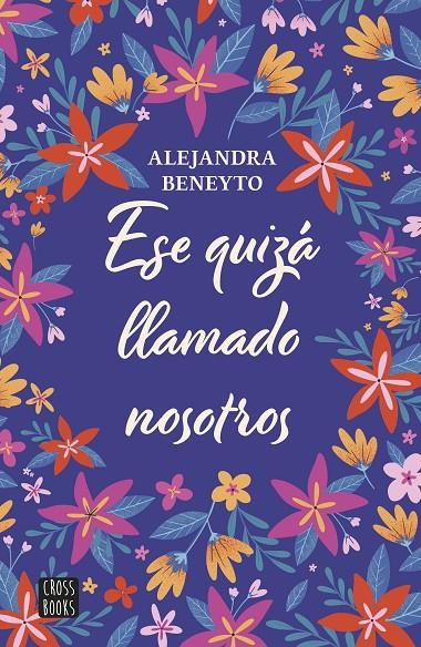 ESE QUIZÁ LLAMADO NOSOTROS | 9788408282204 | BENEYTO, ALEJANDRA | Galatea Llibres | Llibreria online de Reus, Tarragona | Comprar llibres en català i castellà online