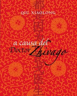 A CAUSA DEL DOCTOR ZHIVAGO | 9788492607549 | XIALONG, QIU | Galatea Llibres | Llibreria online de Reus, Tarragona | Comprar llibres en català i castellà online