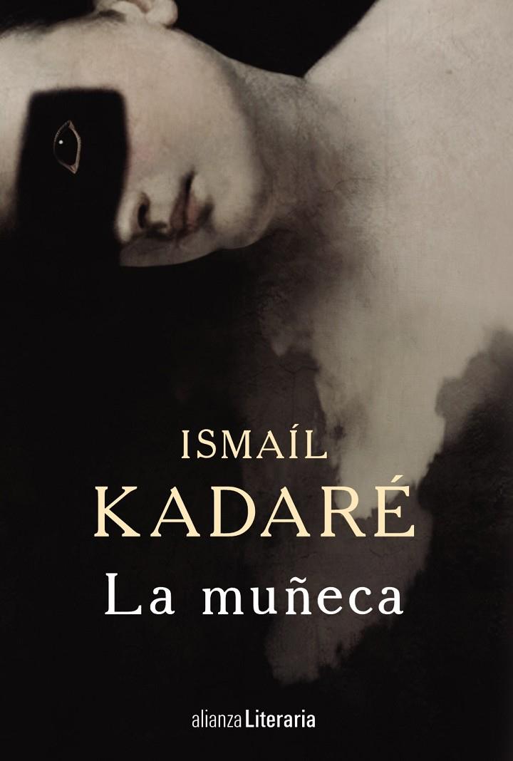 LA MUÑECA | 9788491045045 | KADARÉ, ISMAÍL | Galatea Llibres | Llibreria online de Reus, Tarragona | Comprar llibres en català i castellà online