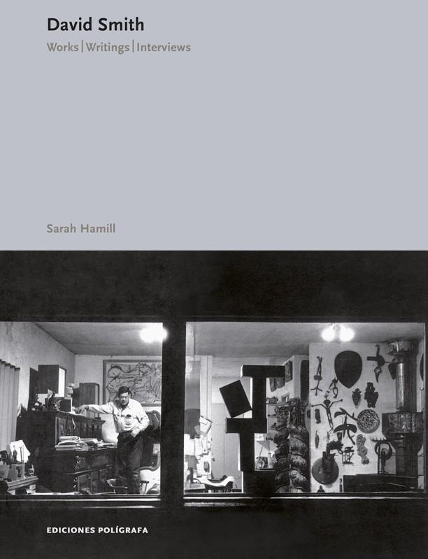 OBRAS, ESCRITOS, ENTREVISTS DAVID SMITH | 9788434312616 | HAMILL, SARA | Galatea Llibres | Librería online de Reus, Tarragona | Comprar libros en catalán y castellano online